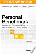 Personal benchmark : integrating behavioral finance and investment management /