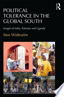 Political tolerance in the global south : images of India, Pakistan and Uganda /