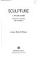 Sculpture, a studio guide : concepts, methods, and materials /