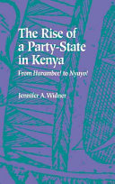 The rise of a party-state in Kenya : from "Harambee!" to "Nyayo!" /