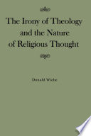 The irony of theology : and the nature of religious thought /