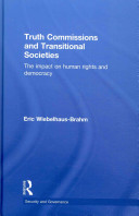 Truth commissions and transitional societies : the impact on human rights and democracy /