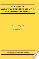 Multi-frame motion-compensated prediction for video transmission /