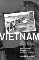 Vietnam--peasant land, peasant revolution : patriarchy and collectivity in the rural economy /