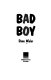 Bad boy /