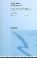 Iraqi Arab nationalism : authoritarian, totalitarian, and pro-fascist inclinations, 1932-1941 /