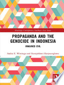 Propaganda and the genocide in Indonesia : imagined evil /