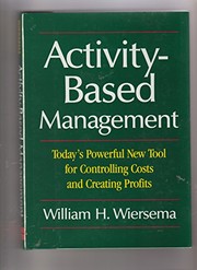 Activity-based management : today's powerful new tool for controlling costs and creating profits /