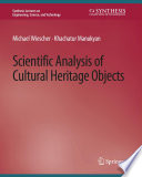 Scientific Analysis of Cultural Heritage Objects /