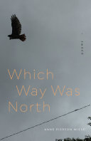 Which way was north : poems /