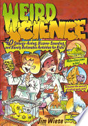 Weird science : 40 strange-acting, bizarre-looking, and barely believable activities for kids /