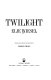 Twilight /