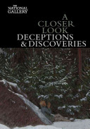 A closer look : deceptions and discoveries /