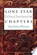 Lone star chapters : the story of Texas literary clubs /