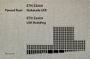 Fawad Kazi : ETH Zürich, Gebäude LEE /