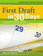 First draft in 30 days : a novel writer's system for building a complete and cohesive manuscript /