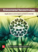 Environmental Nanotechnology, Applications and Impacts of Nanomaterials, Second Edition /