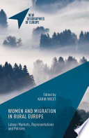 Women and migration in rural Europe : labour markets, representations and policies /