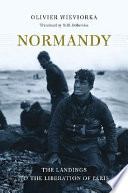 Normandy : the landings to the liberation of Paris /