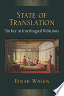 State of translation : Turkey in interlingual relations /