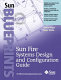 Sun fire systems design and configuration guide /