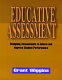 Educative assessment : designing assessments to inform and improve student performance /