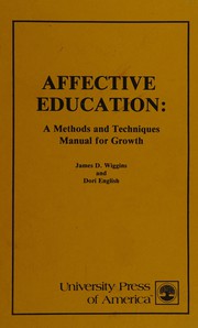 Affective education : a methods and techniques manual for growth /
