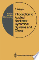 Introduction to Applied Nonlinear Dynamical Systems and Chaos /