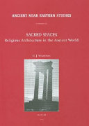 Sacred spaces : religious architecture in the ancient world /