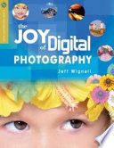 The joy of digital photography /