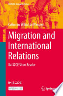 Migration and International Relations : IMISCOE Short Reader /