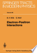 Electron-positron interactions /
