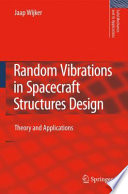 Random vibrations in spacecraft structures design : theory and applications /