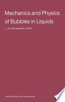 Mechanics and Physics of Bubbles in Liquids : Proceedings IUTAM Symposium, held in Pasadena, California, 15-19 June 1981 /