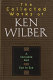 The collected works of Ken Wilber.
