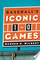 Baseball's iconic 1-0 games /