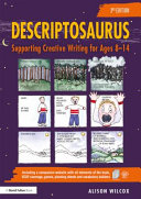 Descriptosaurus : supporting creative writing for ages 8-14 /