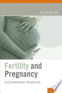 Fertility and pregnancy : an epidemiologic perspective /