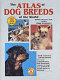 Atlas of dog breeds of the world /
