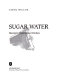 Sugar water : Hawaii's plantation ditches /