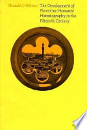 The development of Florentine humanist historiography in the fifteenth century /