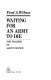 Waiting for an army to die : the tragedy of Agent Orange /