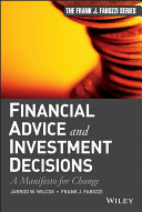 Financial Advice and Investment Decisions : a Manifesto for Change.