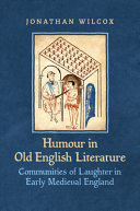 Humour in old English literature : communities of laughter in early medieval England /
