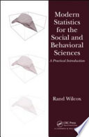 Modern statistics for the social and behavioral sciences : a practical introduction /