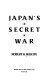Japan's secret war /