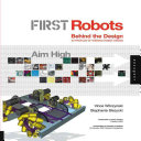 FIRST robots : behind the design /