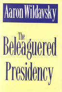 The beleaguered presidency /