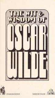 The wit & wisdom of Oscar Wilde.