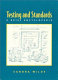 Testing and standards : a brief encyclopedia /